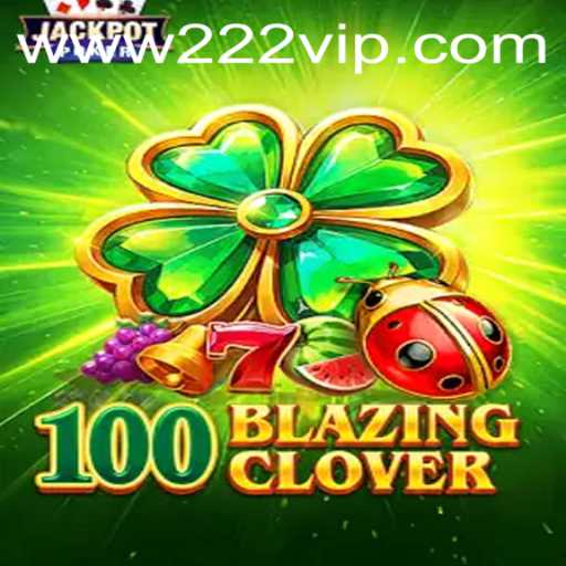 Explorando o Universo de 100BlazingClover e 222VIP.COM